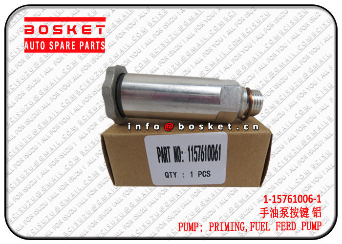 1-15761006-1 1157610061 Fuel Feed Pump Priming Pump For ISUZU FVR34 6HK1