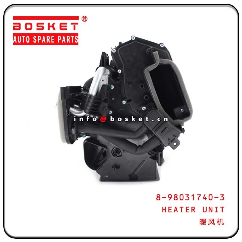 Heater Unit 700P 4HK1 Isuzu Body Parts 8-98031740-3 8980317403