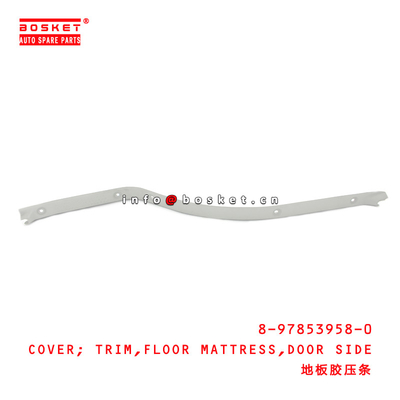 8-97853958-0 Door Side Floor Mattress Trim Cover 8978539580 Suitable for ISUZU NKR55 4JB1