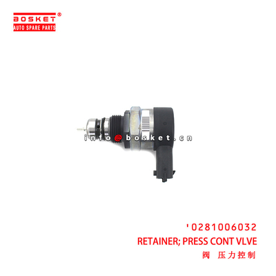 0281006032 Press Control Vlve Retainer suitable for ISUZU