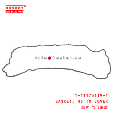 1-11173119-1 HeaD TO COVER GASKET For ISUZU CXZ51K 6WF1 1111731191