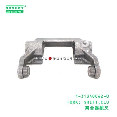 1-31340062-0 Clutch Shift Fork suitable for ISUZU   1313400620