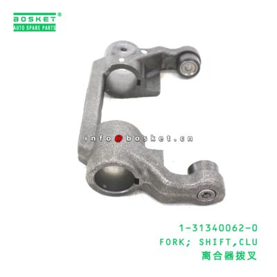 1-31340062-0 Clutch Shift Fork suitable for ISUZU   1313400620