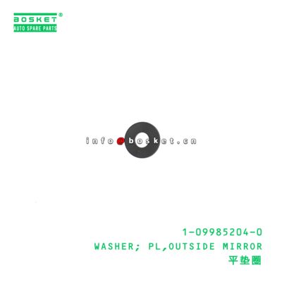 1-09985204-0 Outside Mirror Plain Washer suitable for ISUZU VC46 6UZ1 1099852040