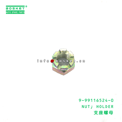 9-99116524-0 Holder Nut suitable for ISUZU   9991165240