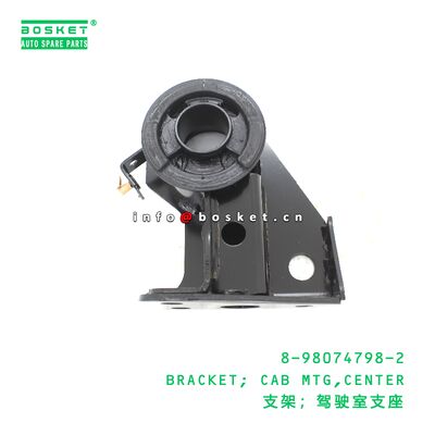 8-98074798-2 BRACKET; CAB MTG,CENTER suitable for ISUZU 8980747982