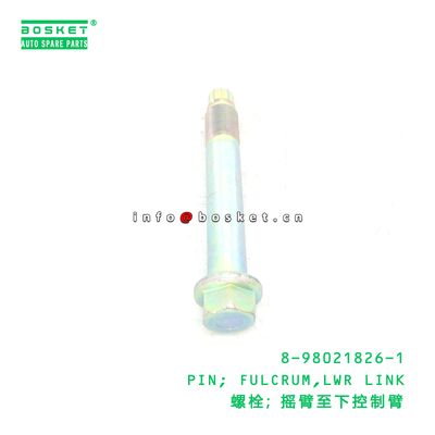 8-98021826-1 PIN; FULCRUM,LWR LINK suitable for ISUZU 8980218261