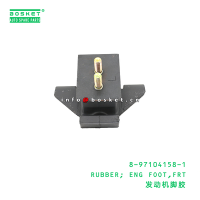 8-97104158-1 RUBBER; ENG FOOT,FRT Suitable for ISUZU UCS25 6VD1 8971041581