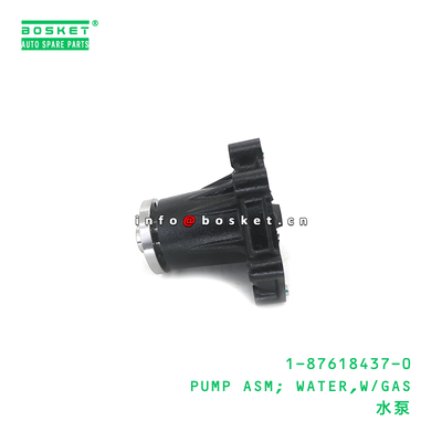 1-87618437-0 PUMP ASM; WATER,W/GAS suitable for ISUZU 4HK1 1876184370