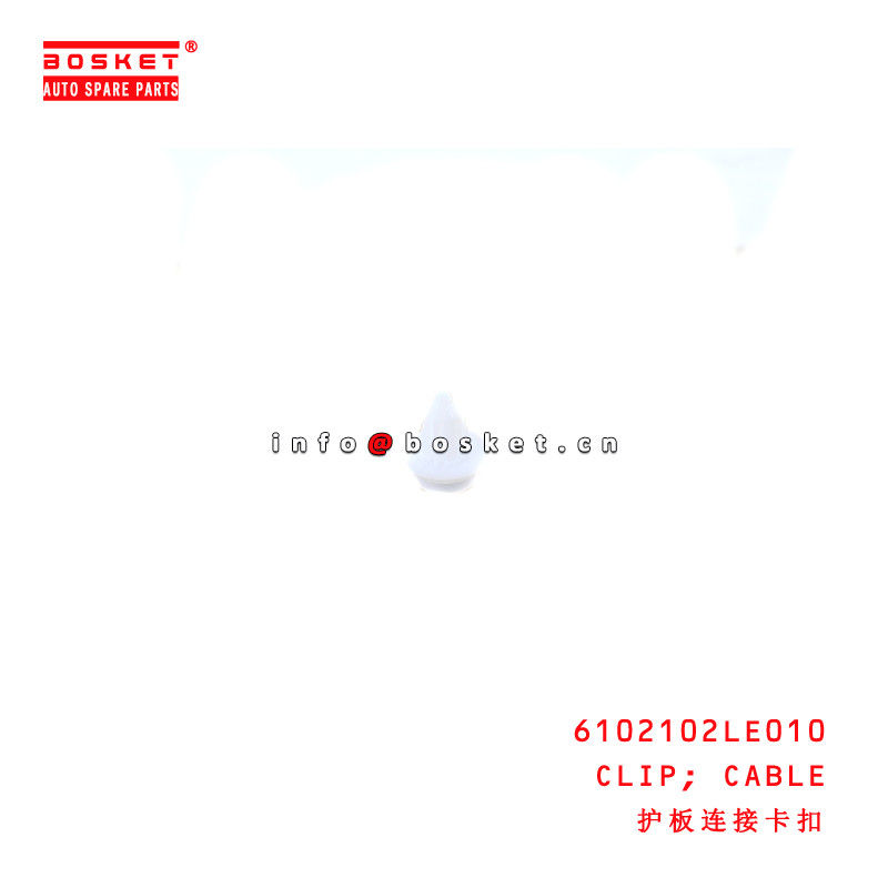 6102102LE010 Cable Clip for ISUZU JAC