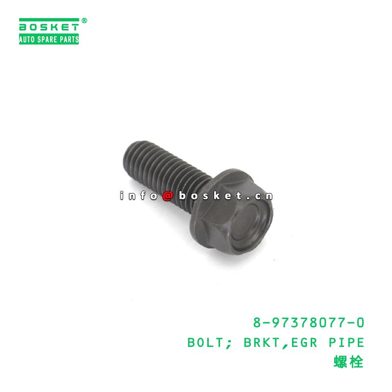 8-97378077-0 Exhaust Gas Recirculation Pipe Brkt Bolt suitable for ISUZU   8973780770