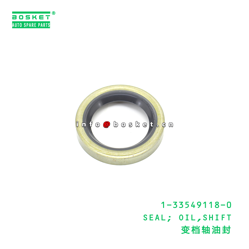 1-33549118-0 SEAL; OIL,SHIFT suitable for ISUZU 1335491180