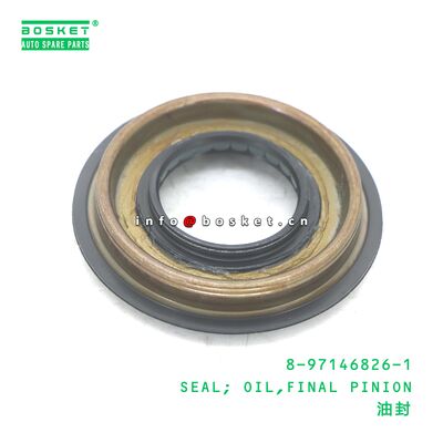 8-97146826-1 SEAL؛ OIL,FINAL PINION مناسب برای ISUZU TFR54 4JA1 8971468261