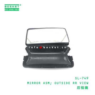 SL-749 MIRROR ASM؛ OUTSIDE RR VIEW مناسب برای ISUZU 4HK1 SL-749